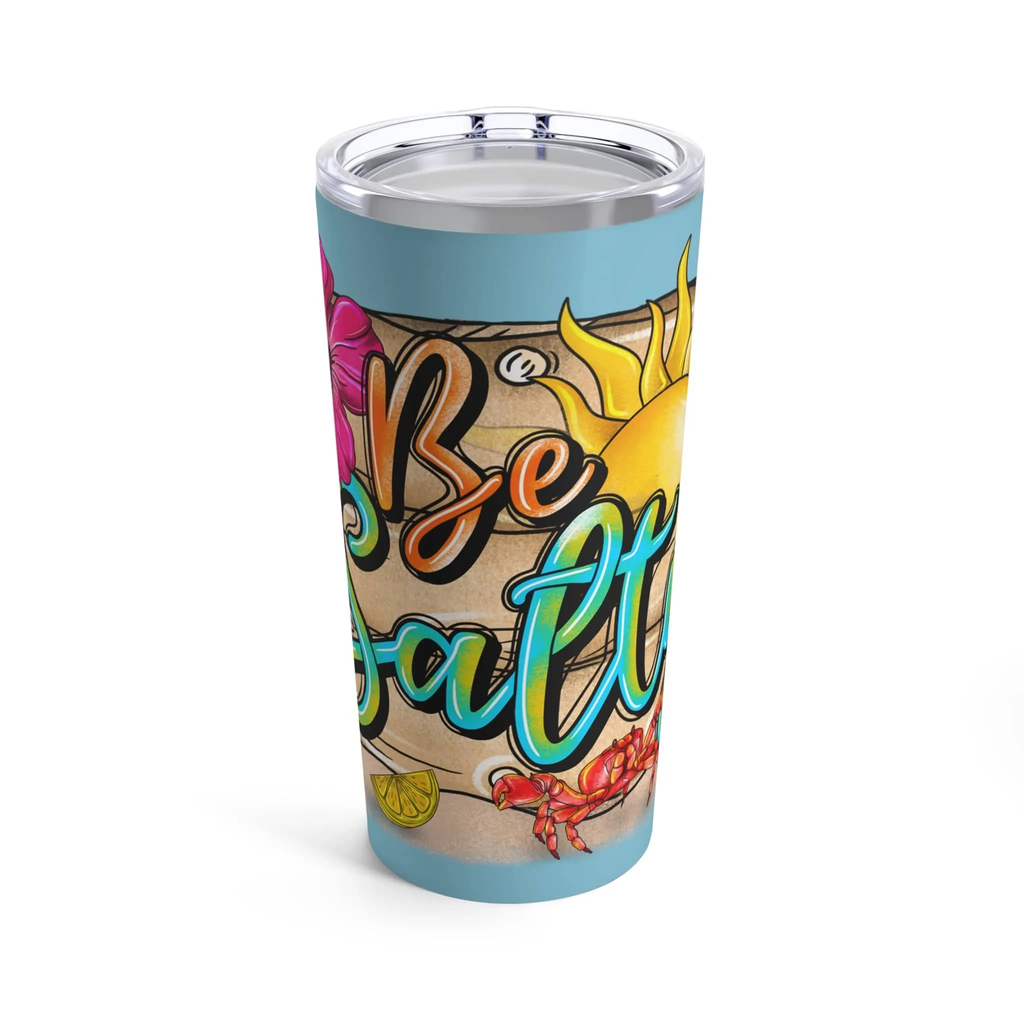 Be Salty Tumbler 20oz