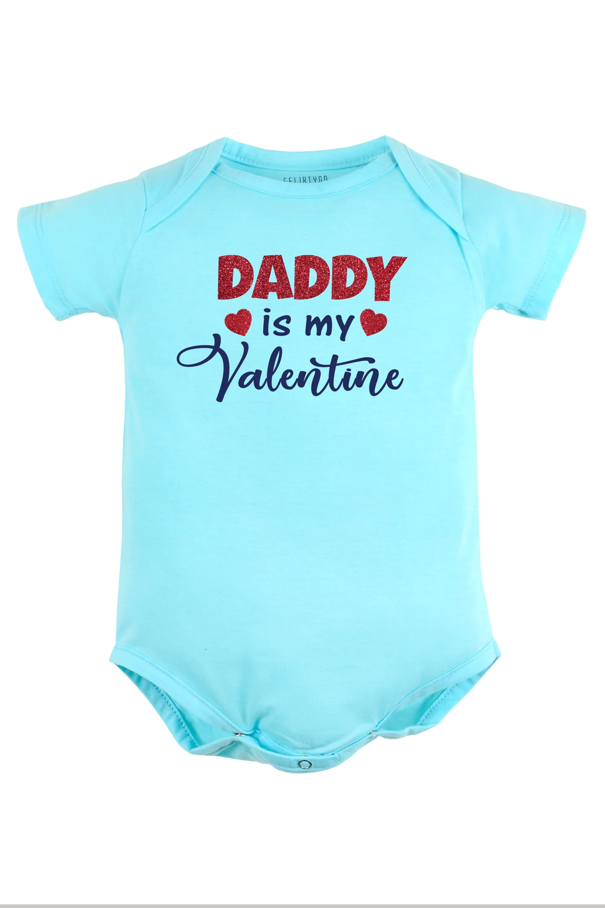 Daddy Is My Valentine Baby Romper | Onesies