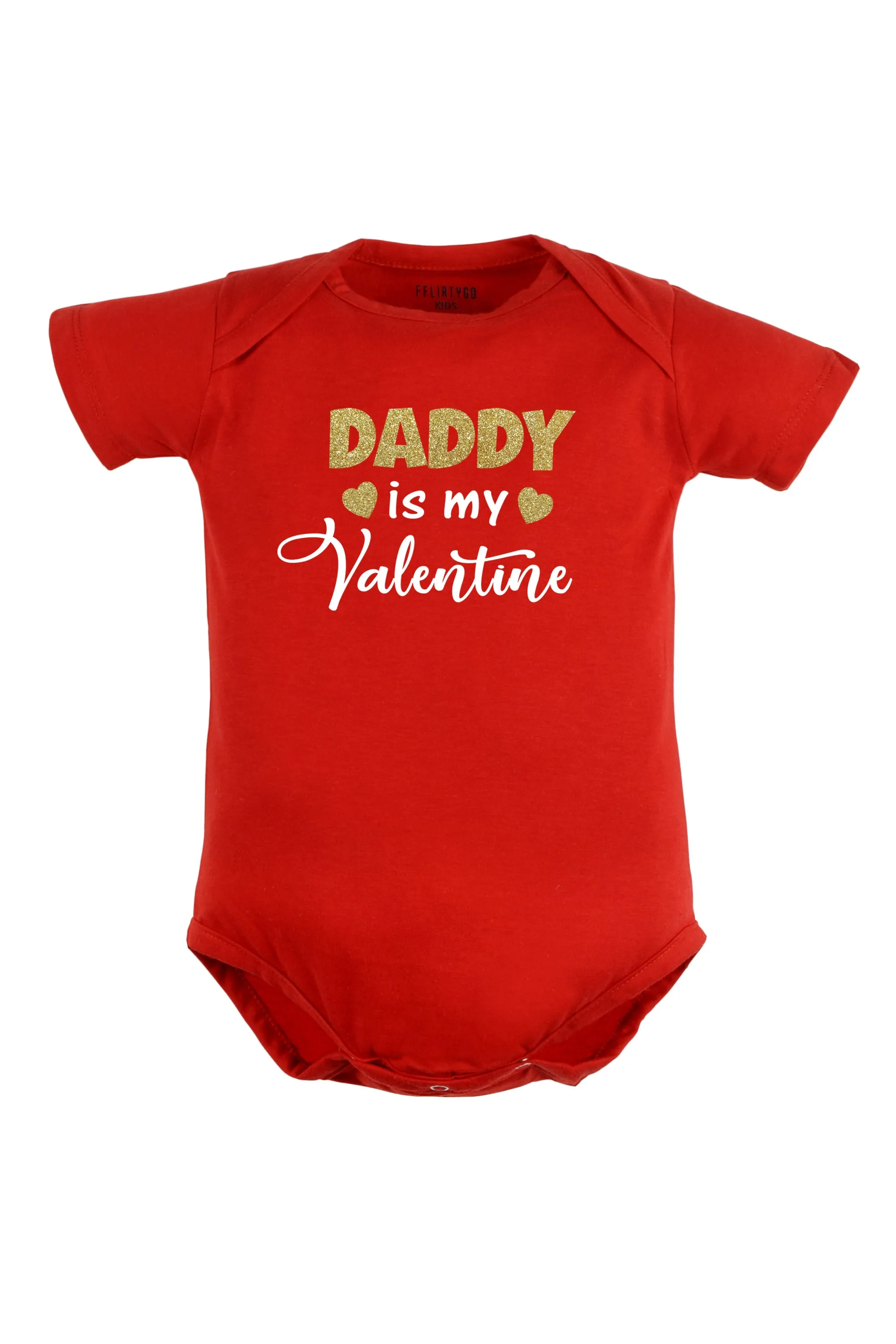 Daddy Is My Valentine Baby Romper | Onesies