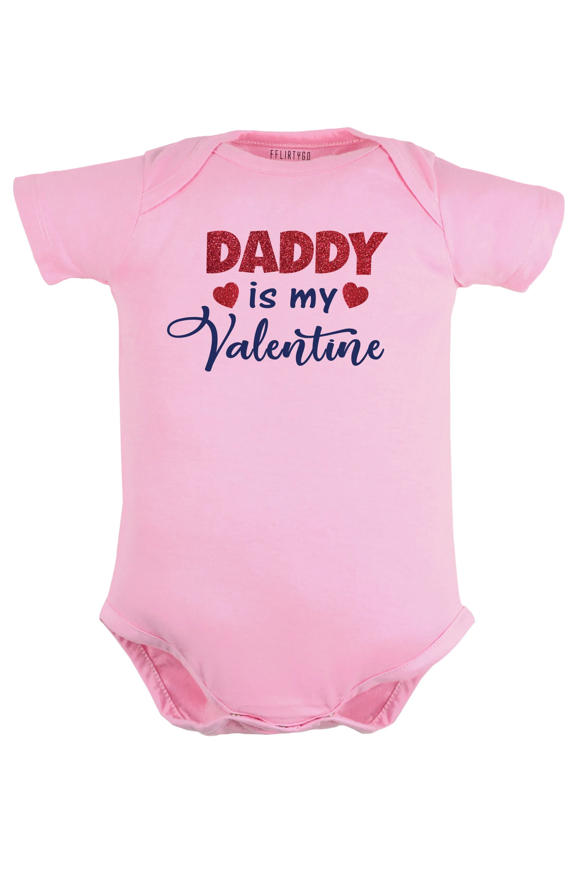 Daddy Is My Valentine Baby Romper | Onesies