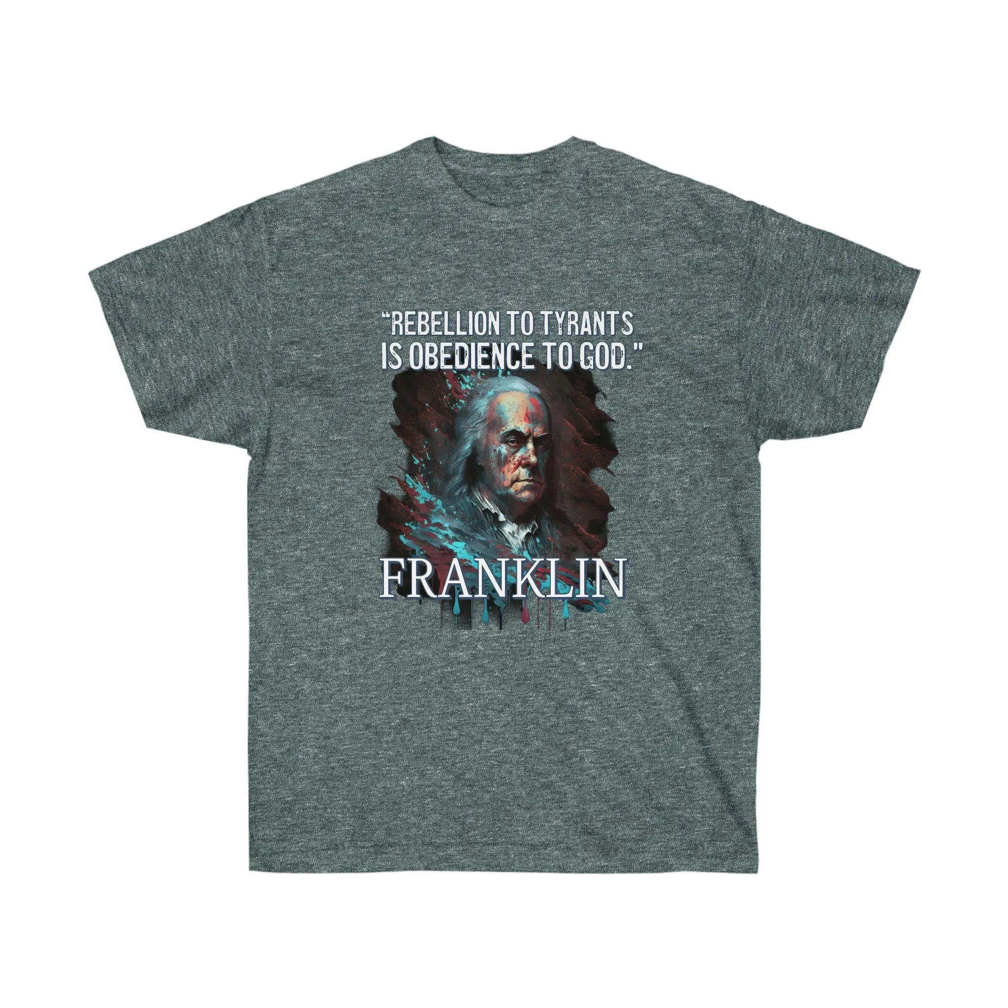 "Obedience to God" Benjamin Franklin Splatter Tee Shirt