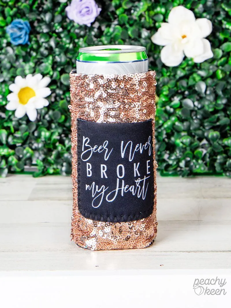 SKINNY Beer Never Broke My Heart Rose Gold SEQUINS Can Cooler